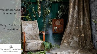 Design Guild Mark 2021 Presentation - Metamorphosis linen union fabric